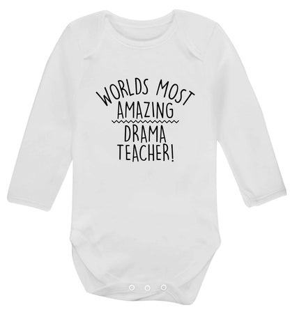 Worlds most amazing drama teacher baby vest long sleeved white 6-12 months