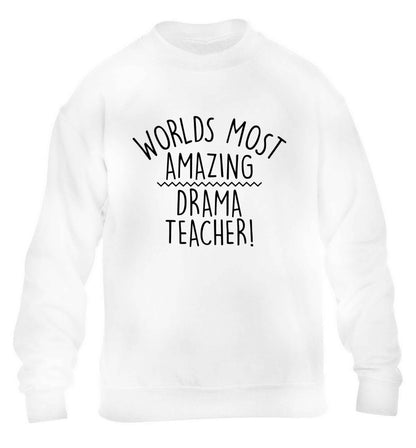 Worlds most amazing drama teacher children's white sweater 12-13 Years