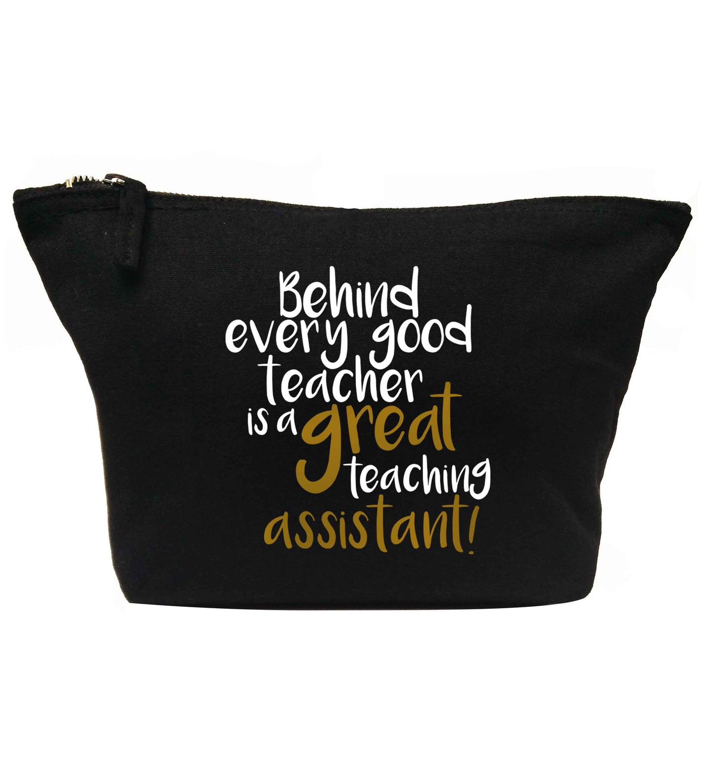 Behind every good teacher is a great teaching assistant | Makeup / wash bag