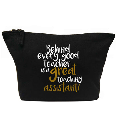 Behind every good teacher is a great teaching assistant | Makeup / wash bag