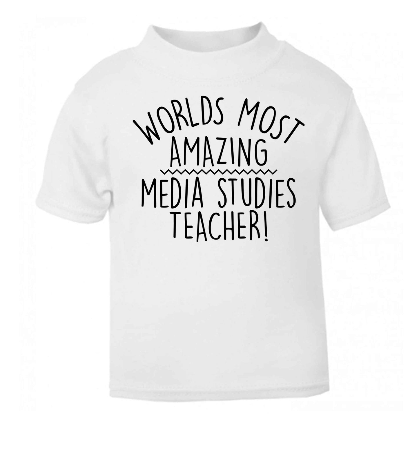 Worlds most amazing media studies teacher white baby toddler Tshirt 2 Years