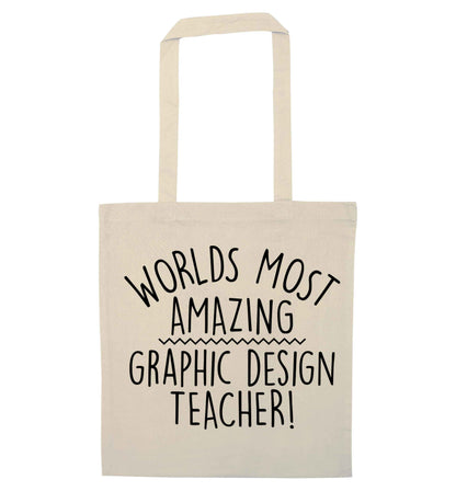 Worlds most amazing graphic design teacher natural tote bag