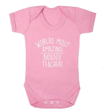 Worlds most amazing biology teacher baby vest pale pink 18-24 months