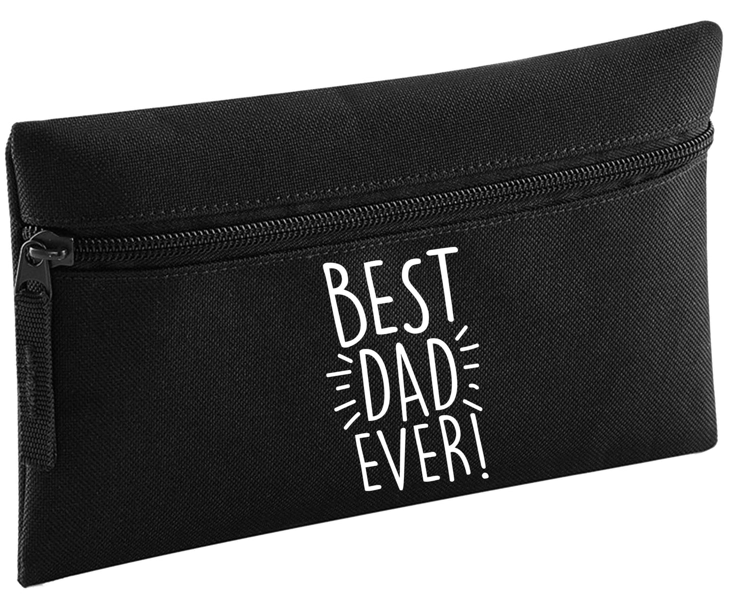 Best dad ever! | Pencil Case