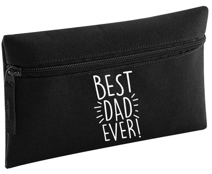 Best dad ever! | Pencil Case