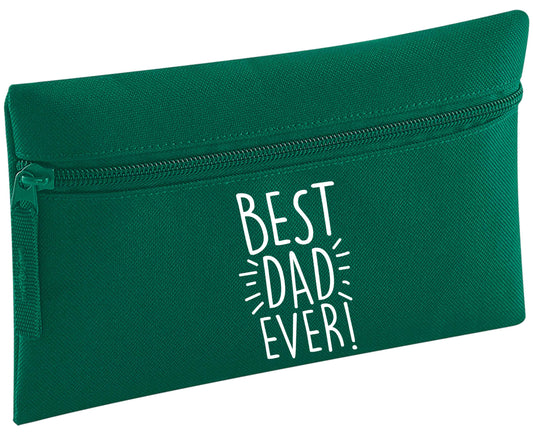 Best dad ever! | Pencil Case