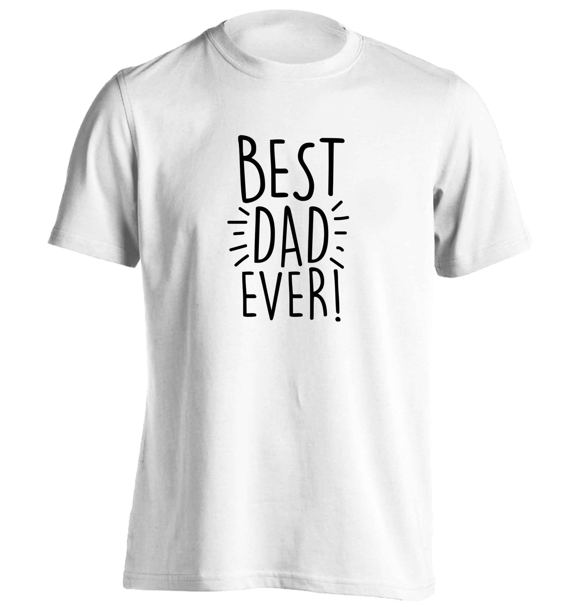 Best dad ever! adults unisex white Tshirt 2XL