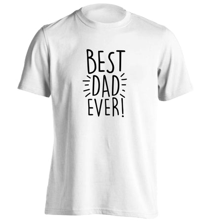 Best dad ever! adults unisex white Tshirt 2XL