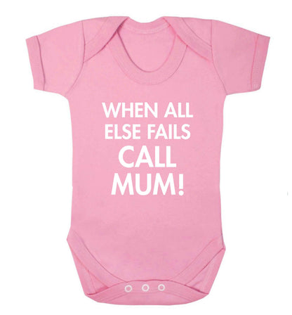 When all else fails call mum! baby vest pale pink 18-24 months