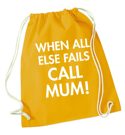 When all else fails call mum! mustard drawstring bag