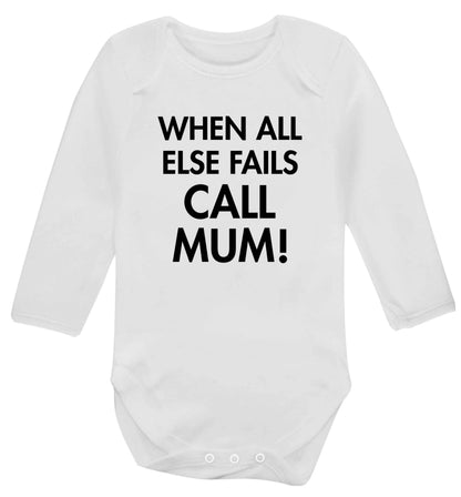 When all else fails call mum! baby vest long sleeved white 6-12 months