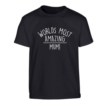 Worlds most amazing mum Children's black Tshirt 12-13 Years