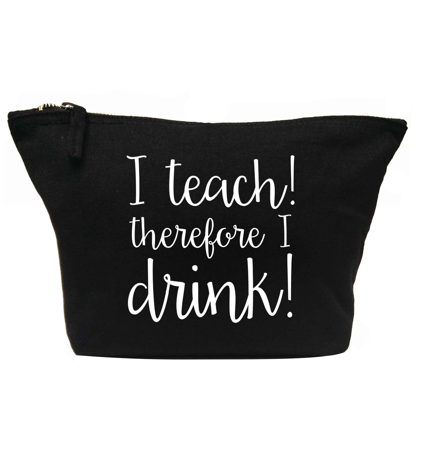 I teach therefore I drink | Makeup / wash bag