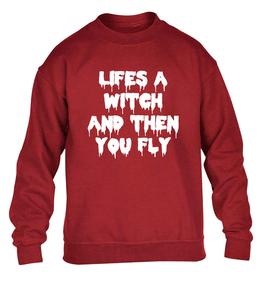Life's a witch and then you fly children's grey sweater 12-13 Years