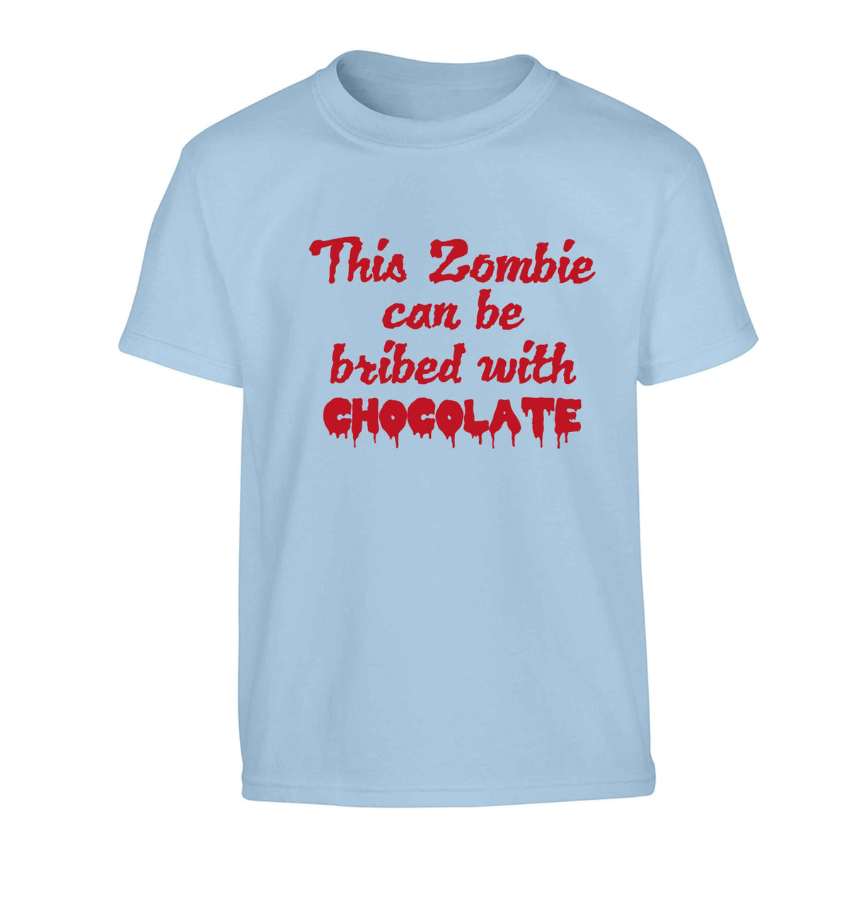 This zombie can be bribed with chocolate Children's light blue Tshirt 12-13 Years