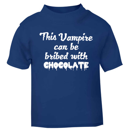 This vampire can be bribed with chocolate blue baby toddler Tshirt 2 Years