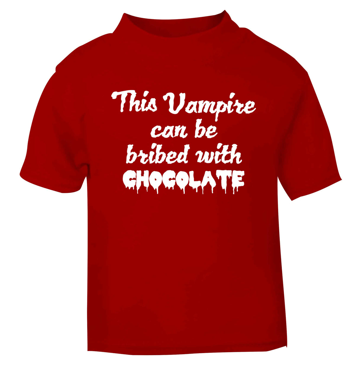 This vampire can be bribed with chocolate red baby toddler Tshirt 2 Years