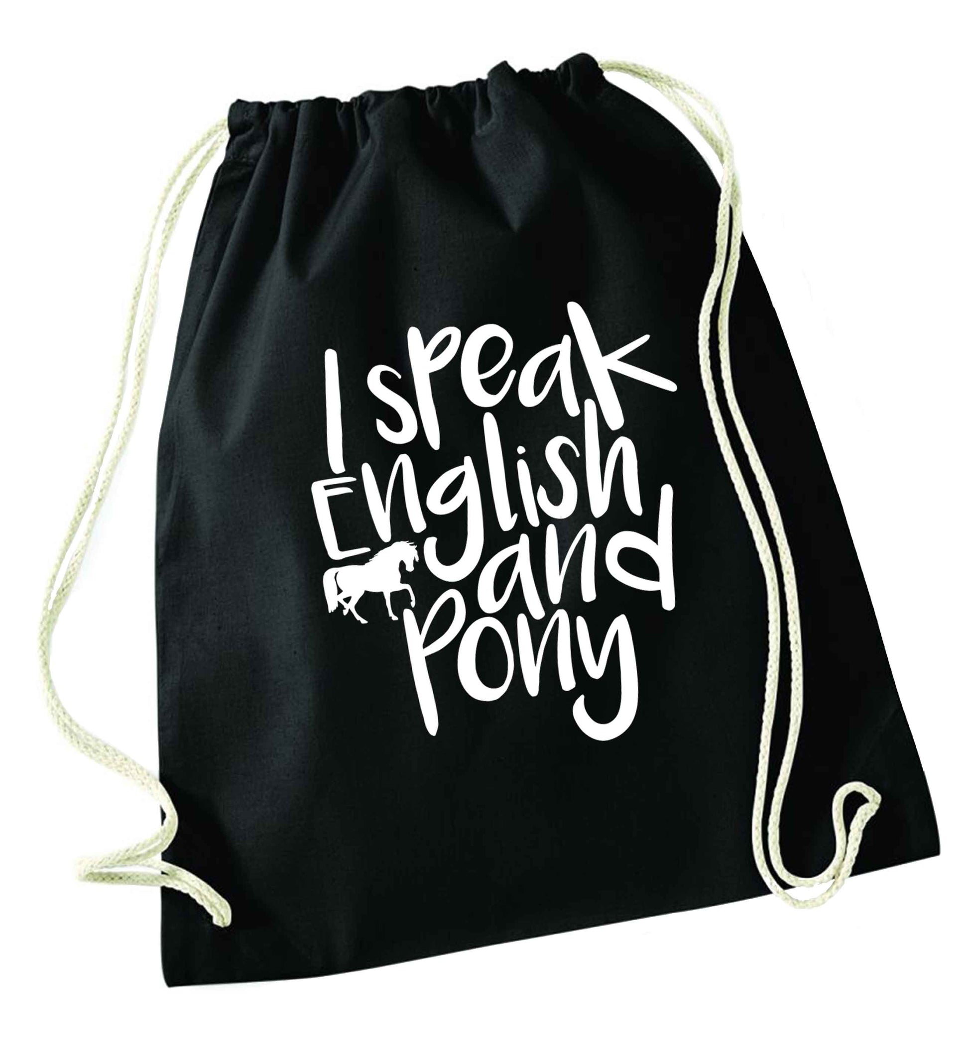 I speak English and pony black drawstring bag