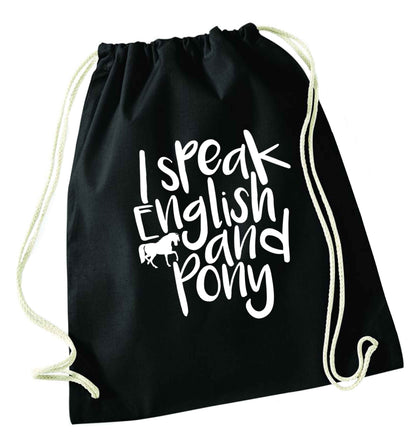 I speak English and pony black drawstring bag