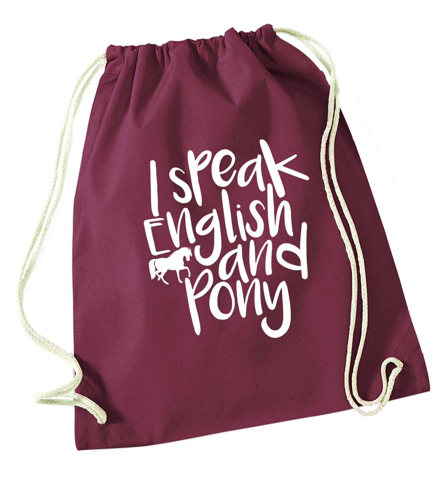 I speak English and pony maroon drawstring bag