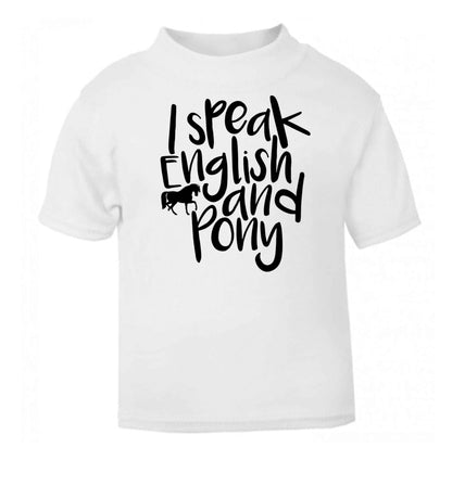 I speak English and pony white baby toddler Tshirt 2 Years