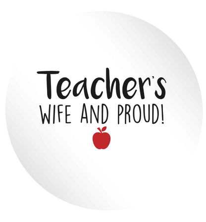 Teachers wife and proud 24 @ 45mm matt circle stickers