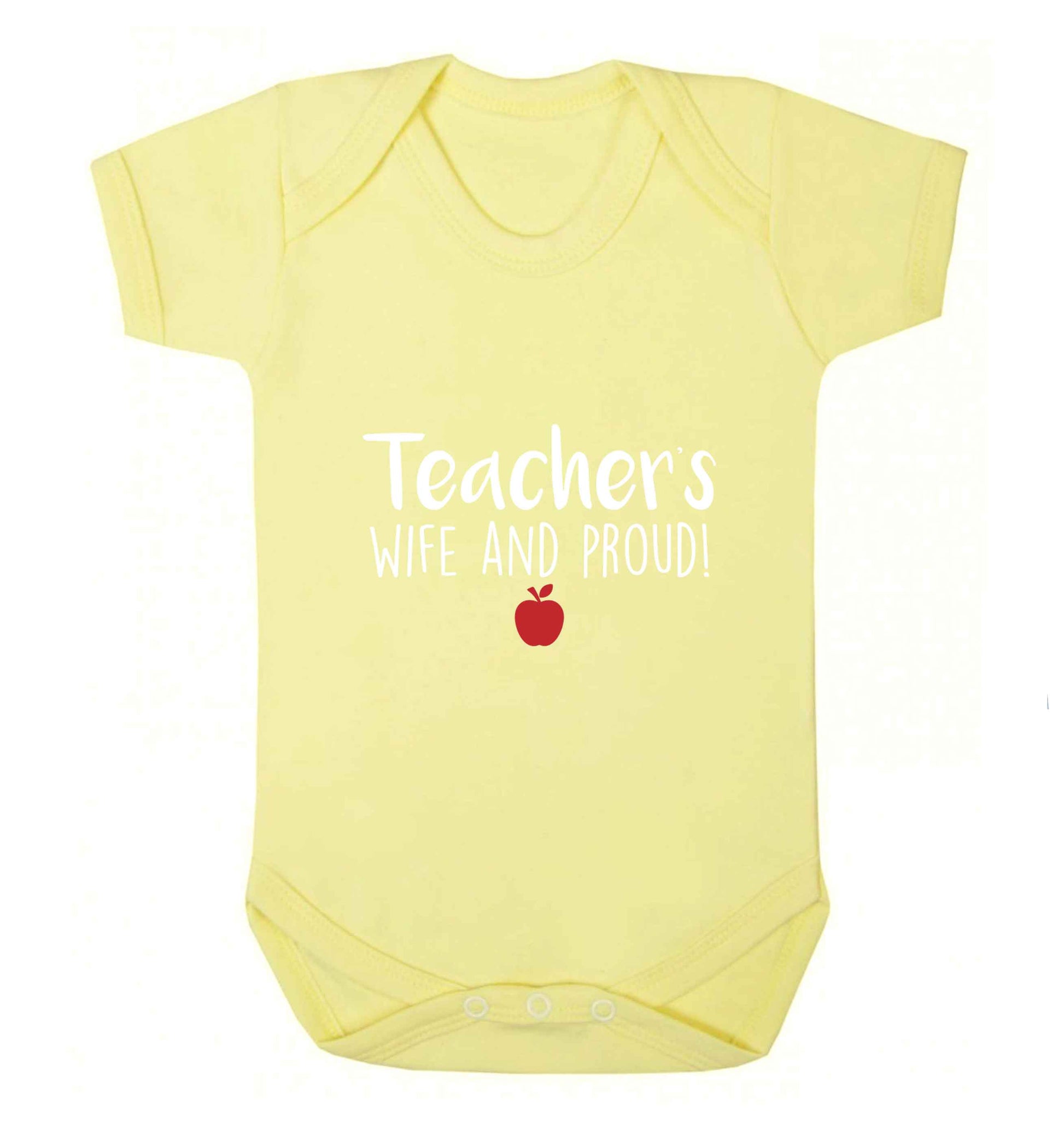 Teachers wife and proud baby vest pale yellow 18-24 months