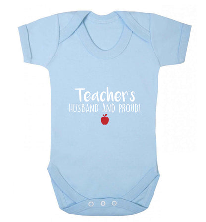 Teachers husband and proud baby vest pale blue 18-24 months