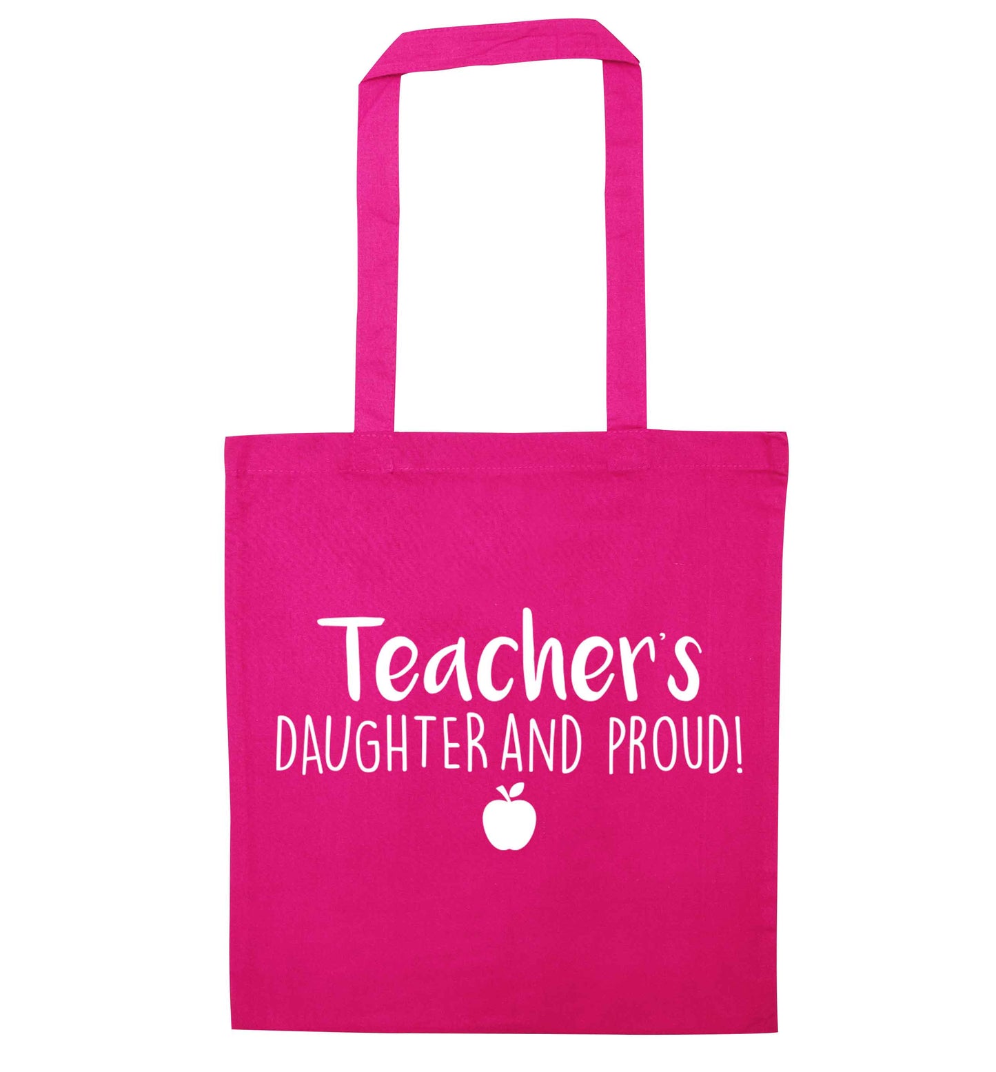 Teachers daughter and proud pink tote bag