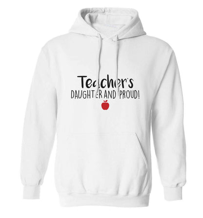 Teachers daughter and proud adults unisex white hoodie 2XL