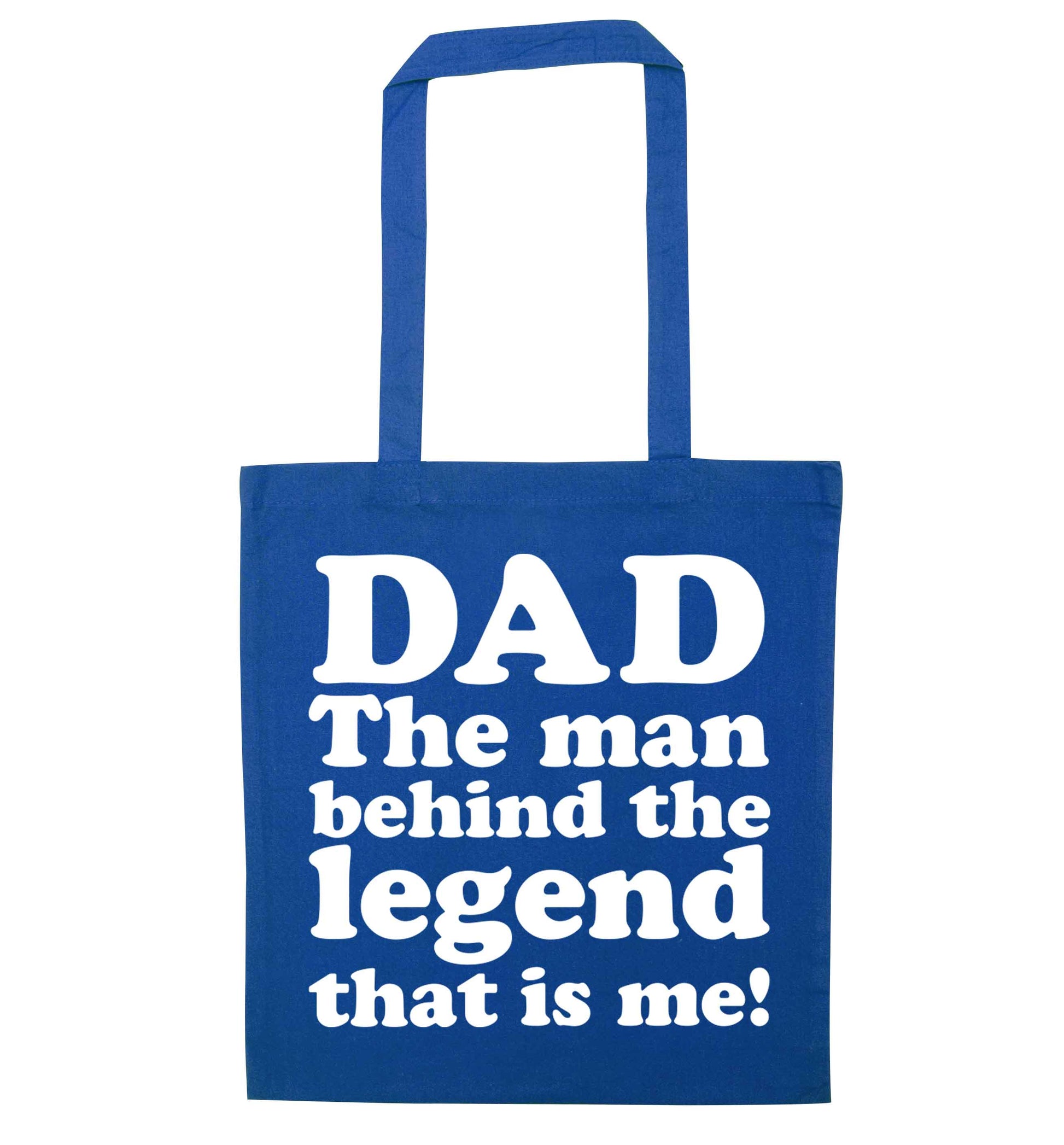 Dad the man behind the legend that is me blue tote bag