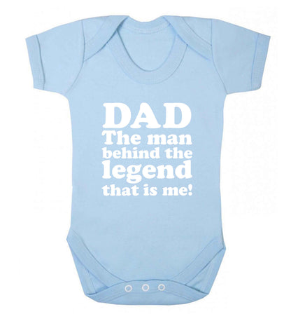 Dad the man behind the legend that is me baby vest pale blue 18-24 months