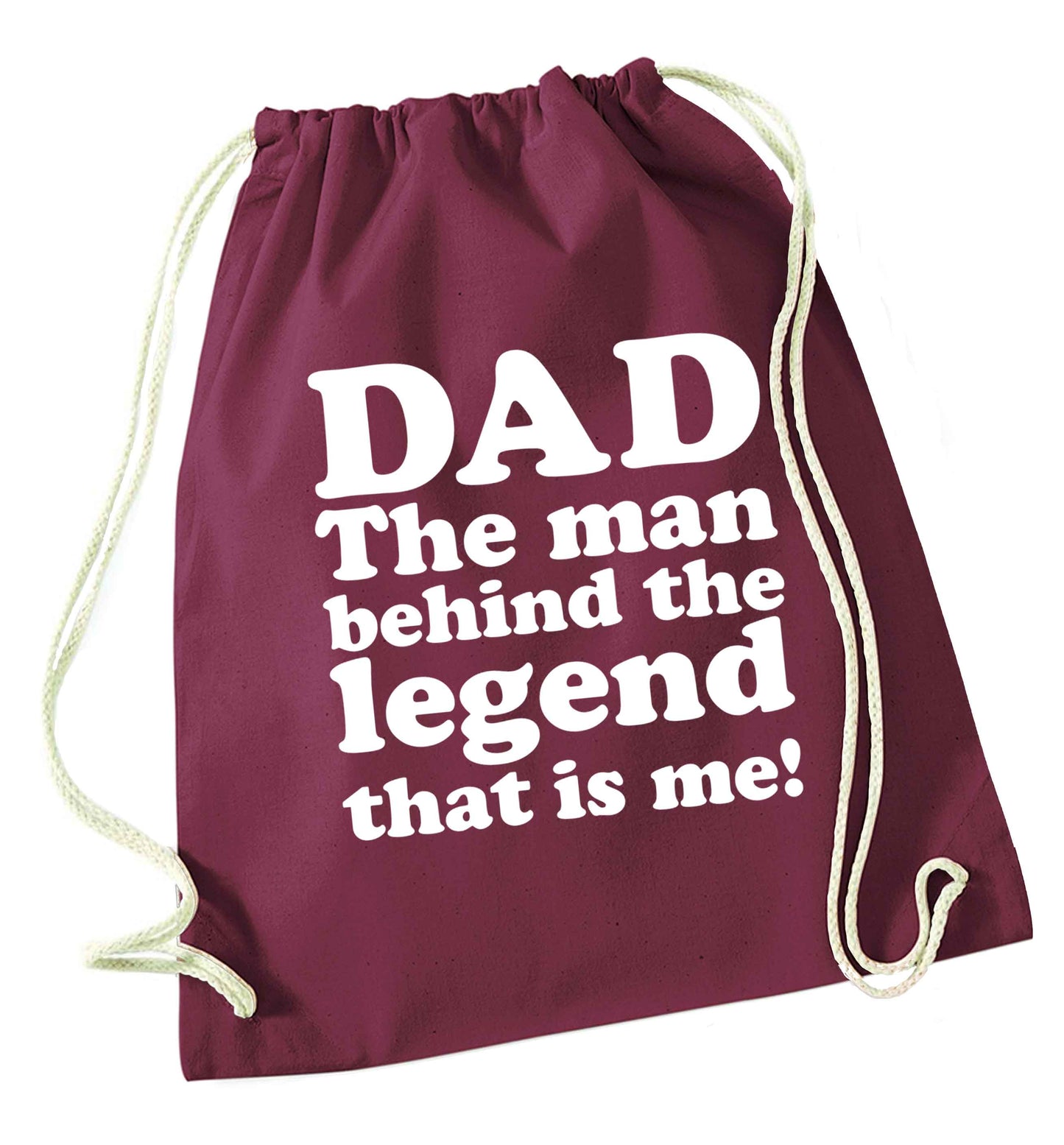Dad the man behind the legend that is me maroon drawstring bag