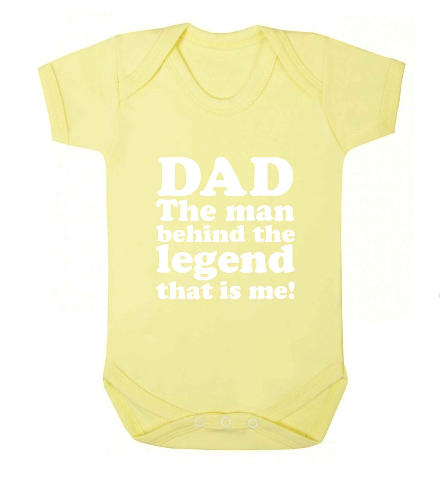 Dad the man behind the legend that is me baby vest pale yellow 18-24 months