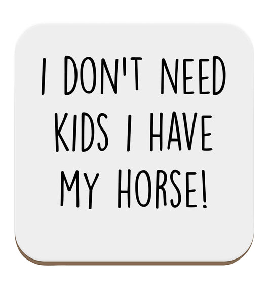I don't need kids I have my horse set of four coasters