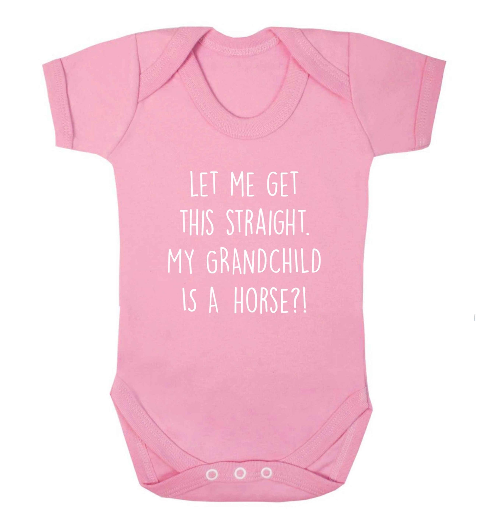 Let me get this straight, my grandchild is a horse?! baby vest pale pink 18-24 months