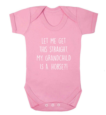 Let me get this straight, my grandchild is a horse?! baby vest pale pink 18-24 months