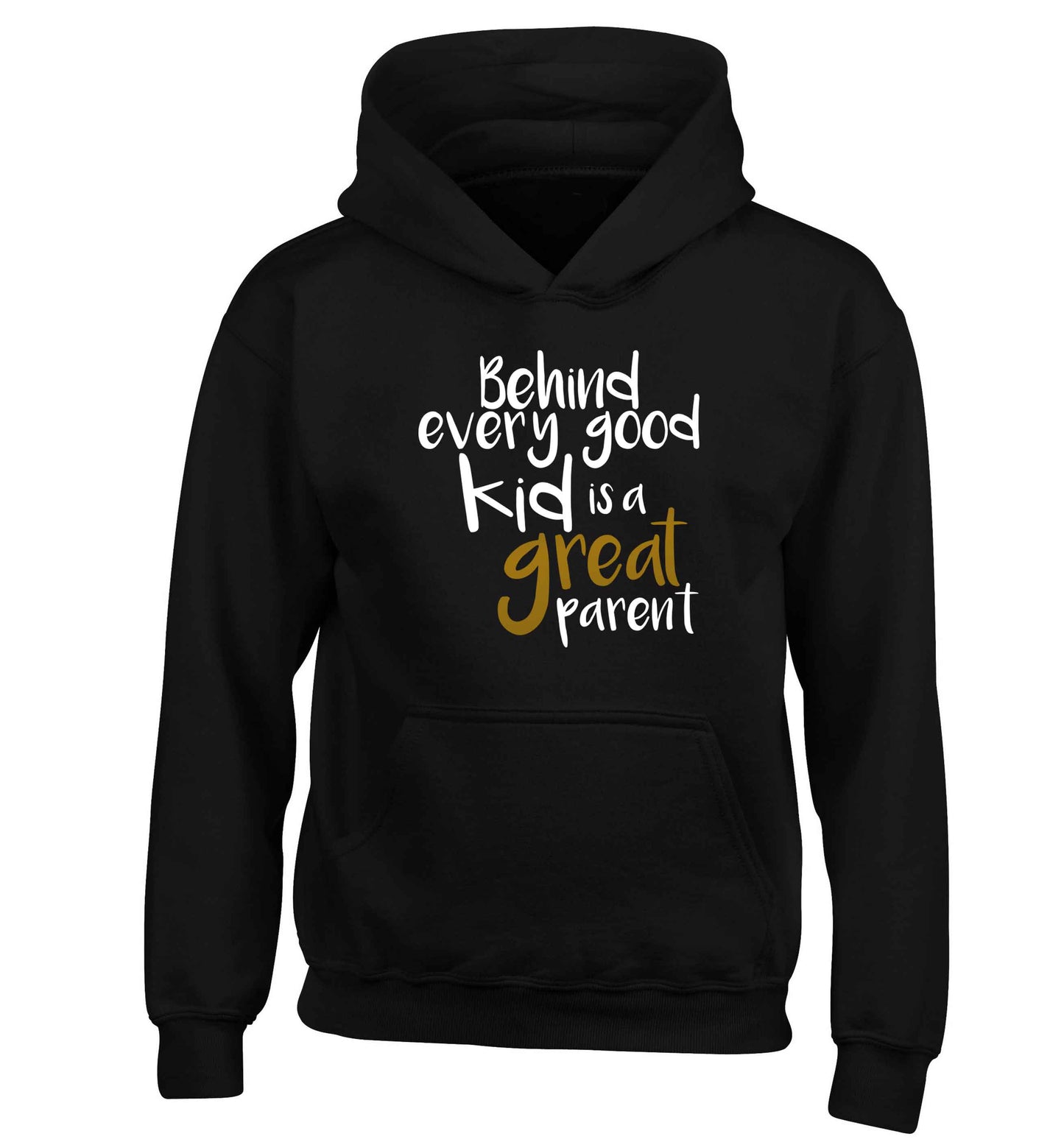 Behind every good kid is a great parent children's black hoodie 12-13 Years