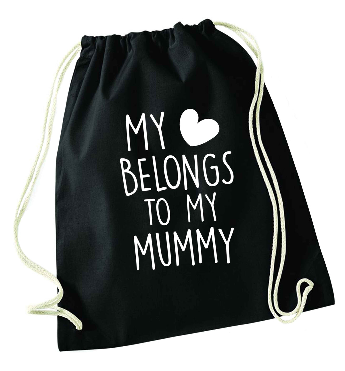 My heart belongs to my mummy black drawstring bag