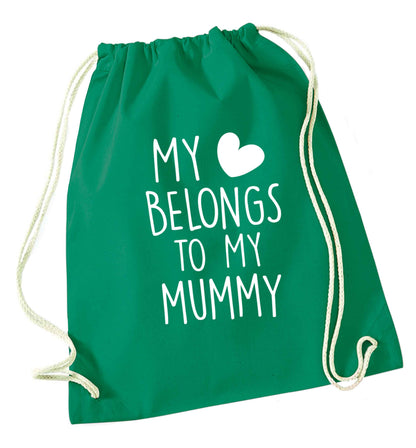 My heart belongs to my mummy green drawstring bag