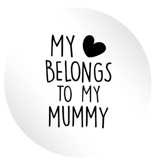 My heart belongs to my mummy 24 @ 45mm matt circle stickers