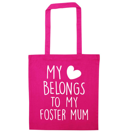 My heart belongs to my foster mum pink tote bag