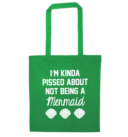 I'm kinda pissed about not being a mermaid green tote bag