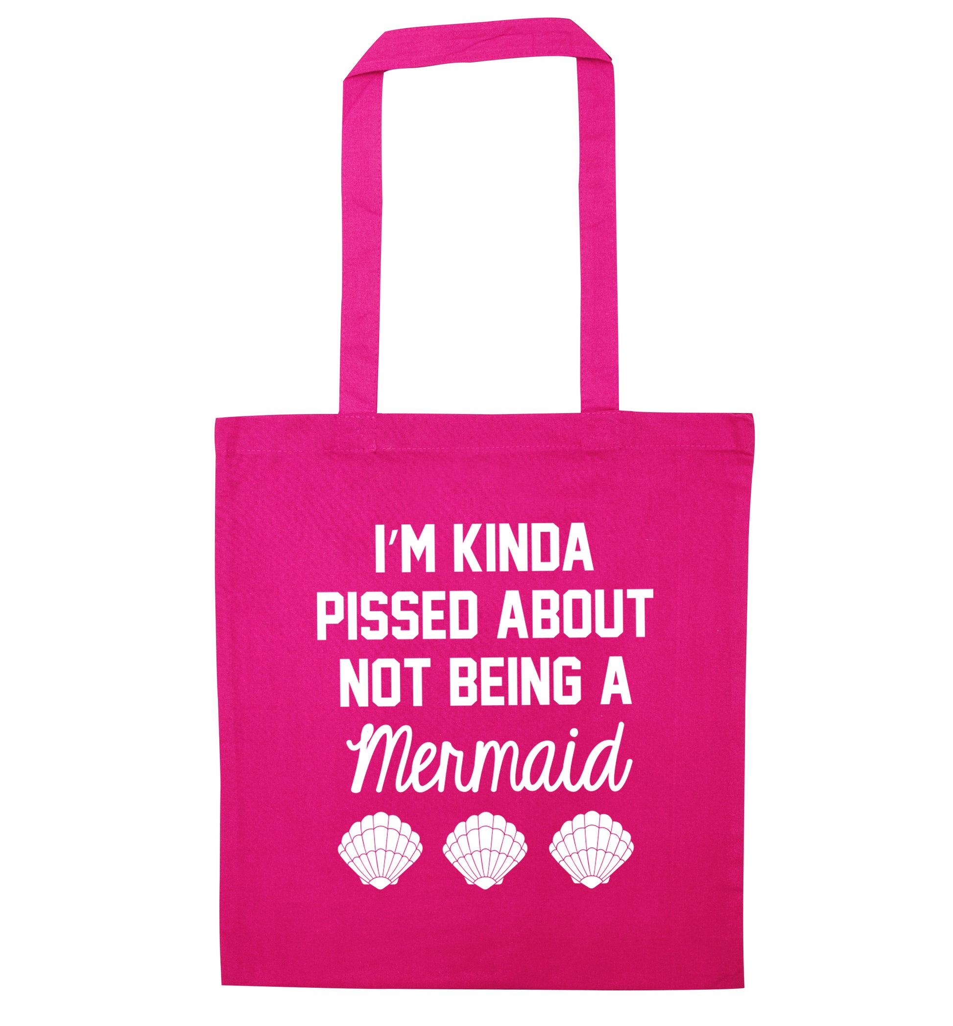 I'm kinda pissed about not being a mermaid pink tote bag