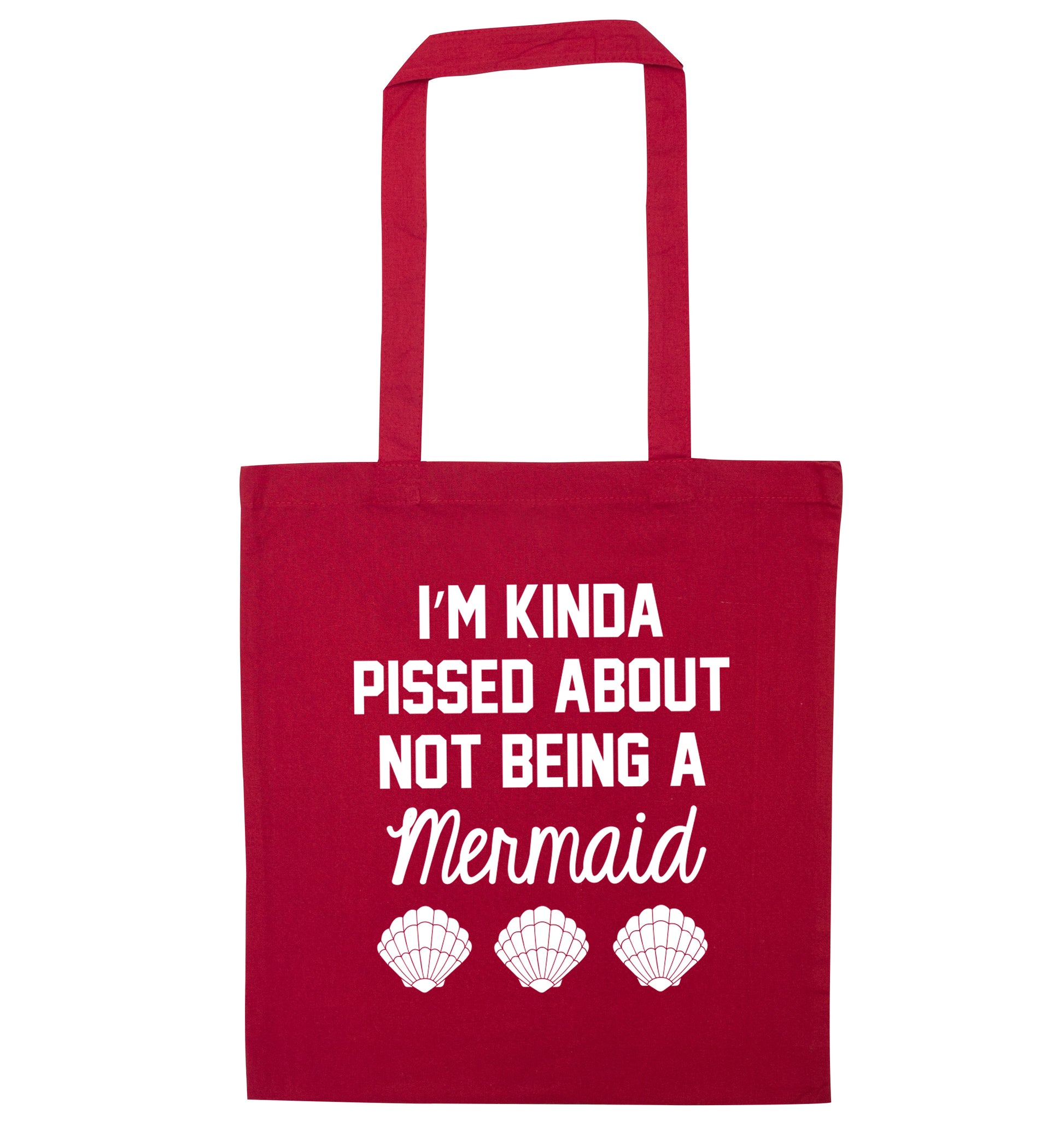 I'm kinda pissed about not being a mermaid red tote bag