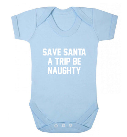 Save Santa a trip be naughty baby vest pale blue 18-24 months