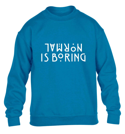 Normal is boring children's blue sweater 12-13 Years