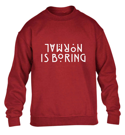 Normal is boring children's grey sweater 12-13 Years