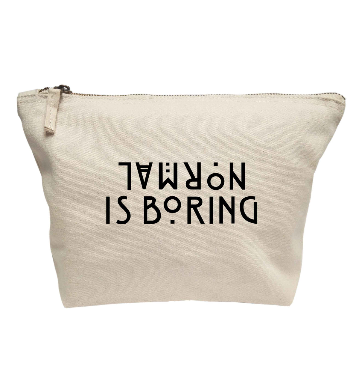 Normal is boring | Makeup / wash bag