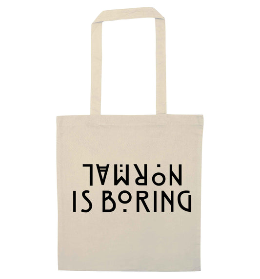 Normal is boring natural tote bag